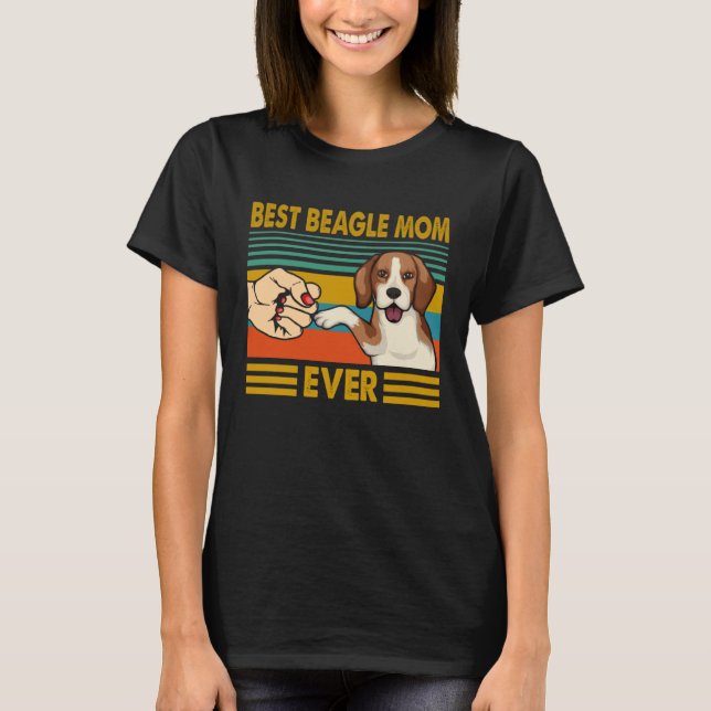 Best Beagle Mom Ever T-Shirt (Front)
