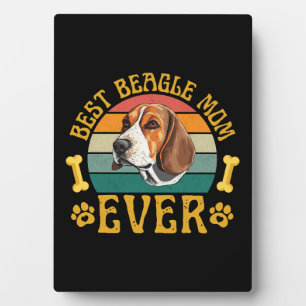Best Beagle Mum Ever, Funny Beagle Dog Canine Plaque