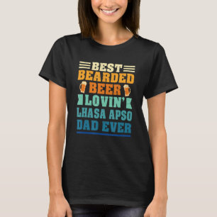 Best Bearded Beer Lovin' Lhasa Apso Dad Funny Dog  T-Shirt