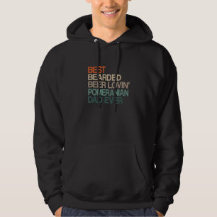 Best Bearded Beer Lovin' Pomeranian Dad Father's D Hoodie
