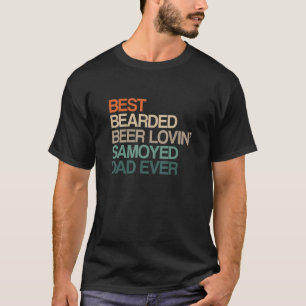 Best Bearded Beer Lovin' Samoyed Dad Father's Day T-Shirt