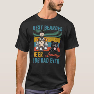 Best Bearded Beer Loving Dog Dad Staffordshire Bul T-Shirt