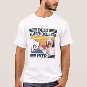Best Bearded Collie Mom Ever Funny Dog Mom Mothers T-Shirt