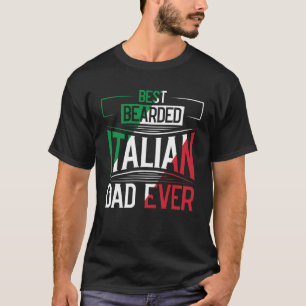 Best Bearded Italian Dad Ever Italian Roots Flag H T-Shirt