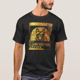Best Belgian Malinois Dad Ever dog dad for men Do T-Shirt