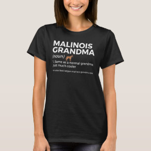 Best Belgian Malinois Grandma Ever Definition Pet T-Shirt