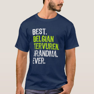 Best Belgian Tervuren Grandma Ever Dog Lover T-Shirt