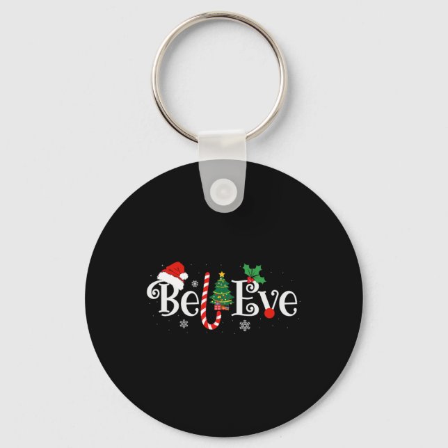 Best Believe Christmas Pajama Shirt Ever Xmas Fami Key Ring (Front)