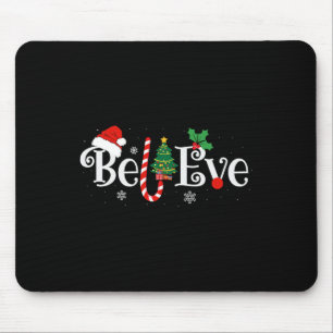 Best Believe Christmas Pajama Shirt Ever Xmas Fami Mouse Pad