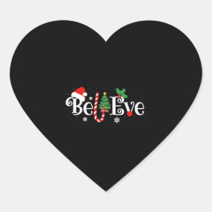 BEST BELIEVE CHRISTMAS PAJAMA SHIRT EVER Xmas Heart Sticker
