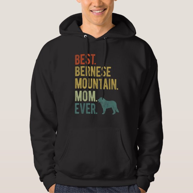 Best Bernese Mountain Mum Ever Dog  Mother s Day Hoodie (Front)