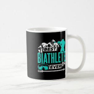 Best Biathlete Ever Sports Biathlon Biathlons 1 Coffee Mug
