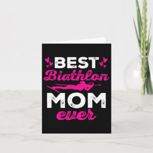 Best Biathlon Mum Ever Biathlete Mother Day  Card