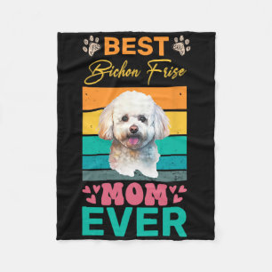 Best Bichon Frise Mum Ever Dog Lover Mum Fleece Blanket