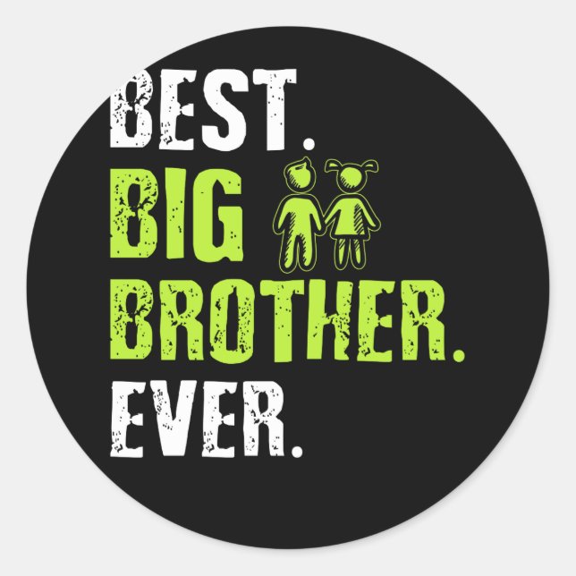 Best Big Brother Bro Ever Older Sibling Classic Round Sticker (Front)