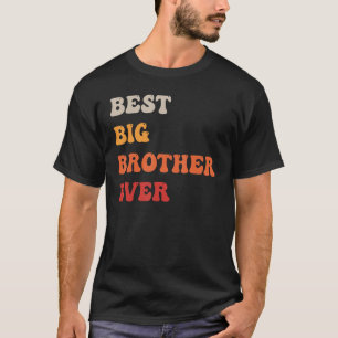 Best Big Brother Ever Sibling T-Shirt