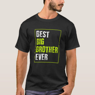Best Big Brother Ever T-Shirt