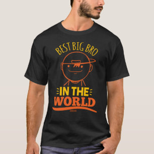 best big brother in the world Gift T-Shirt