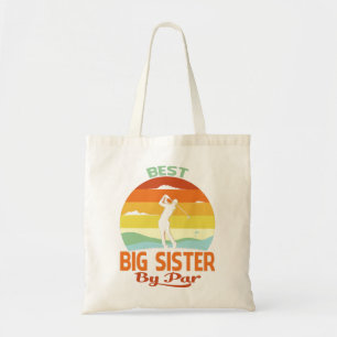 Best Big Sister By Par Father's Day Golf Shirt Tote Bag