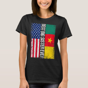 Best Big Sister Ever  Mother's Day Cameroon Us Fla T-Shirt
