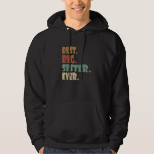 Best Big Sister Ever Shirt Older Sibling Teenager