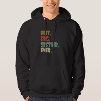 Best Big Sister Ever Shirt Older Sibling Teenager 