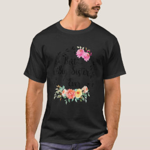Best Big Sister Ever Women Floral Decoration Siste T-Shirt