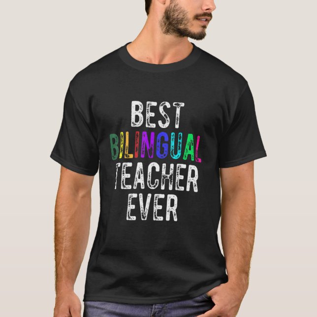 Best Bilingual Teacher Ever Maestra Bilingüe T-Shirt (Front)