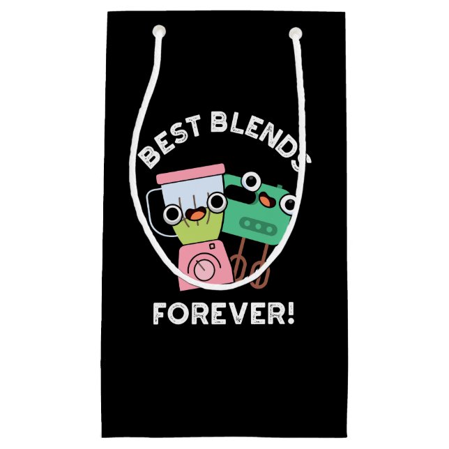 Best Blends Forever Funny BFF Pun Dark BG Small Gift Bag (Front)
