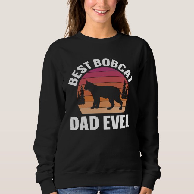 Best Bobcat Dad Retro Animal Sweatshirt (Front)