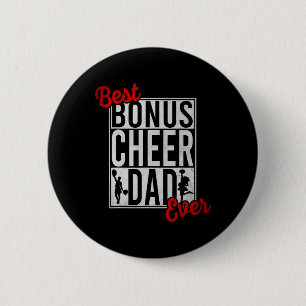 Best Bonus Cheer Dad Ever Cheerleading 6 Cm Round Badge