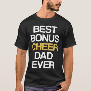 Best Bonus Cheer Dad Ever Cheerleading Stepdad Ste T-Shirt