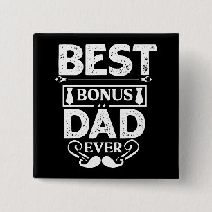 Best Bonus Dad Ever 15 Cm Square Badge