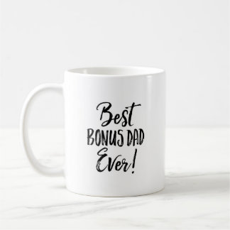 Best Bonus Dad Ever Coffee Mug