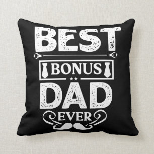 Best Bonus Dad Ever Cushion