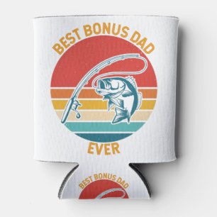 Best Bonus Dad Ever Fishing Can Cooler
