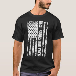 Best Bonus Dad Ever For Stepdad American Flag 1 T-Shirt