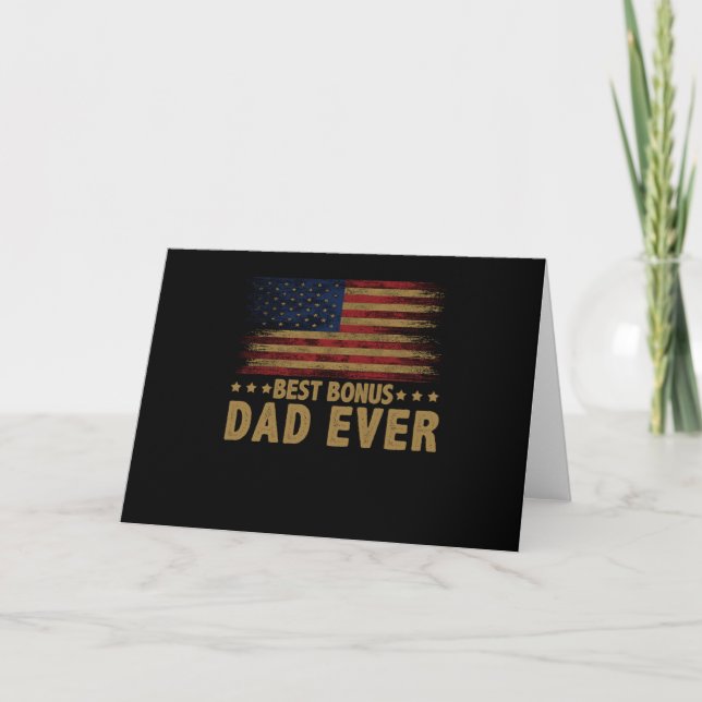 Best Bonus Dad Ever For Stepdad American Flag Card (Front)