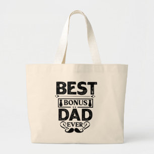 Best Bonus Dad Ever Large Tote Bag
