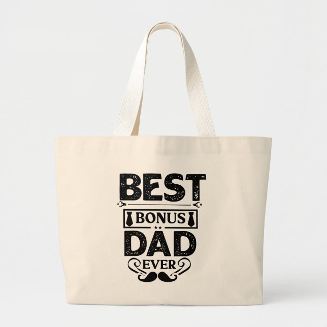 Best Bonus Dad Ever Large Tote Bag (Front)