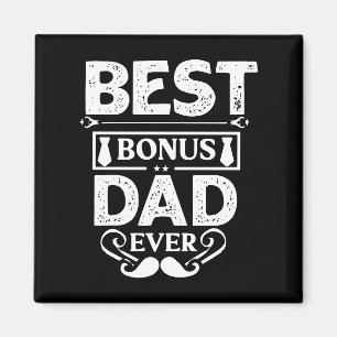 Best Bonus Dad Ever Magnet