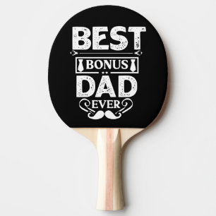 Best Bonus Dad Ever Ping Pong Paddle