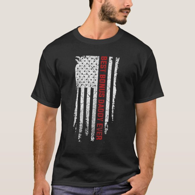 Best Bonus Daddy Ever American Usa Flag Fathers Da T-Shirt (Front)