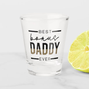 Best Bonus Daddy Ever Leopard Typography Shot Glass