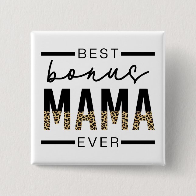 Best Bonus Mama Ever Gifts for Stepmom 15 Cm Square Badge (Front)