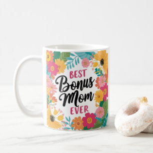 Best Bonus Mom Ever Mug – Floral Mother’s Day Gift