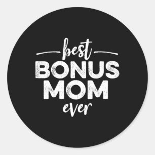 Best Bonus Mum Ever Bold Weathered Mother'S Day St Classic Round Sticker