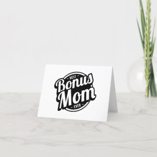 Best Bonus Mum Ever Card