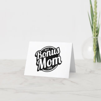 Best Bonus Mum Ever Card