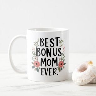 Best Bonus Mum Ever Mug – Thoughtful Funny Gift
